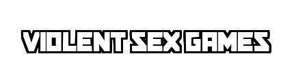 violent-sex-games.com - Violent Sex Games